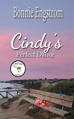 Cindy's Perfect Dance by Engstrom, Bonnie