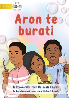 How to Brush Your Teeth - Aron te burati (Te Kiribati) by Kaareti, Katenati