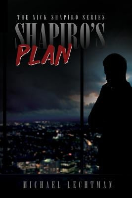Shapiro's Plan by Lechtman, Michael