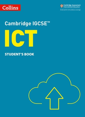 Collins Cambridge Igcse(tm) - Cambridge Igcse(tm) ICT Student's Book by Clowrey, Paul