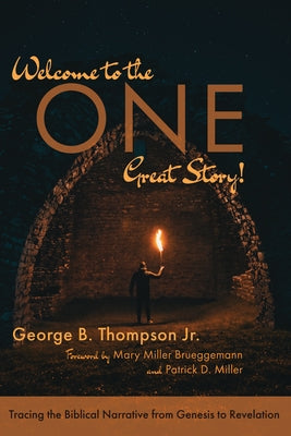 Welcome to the One Great Story! by Thompson, George B., Jr.