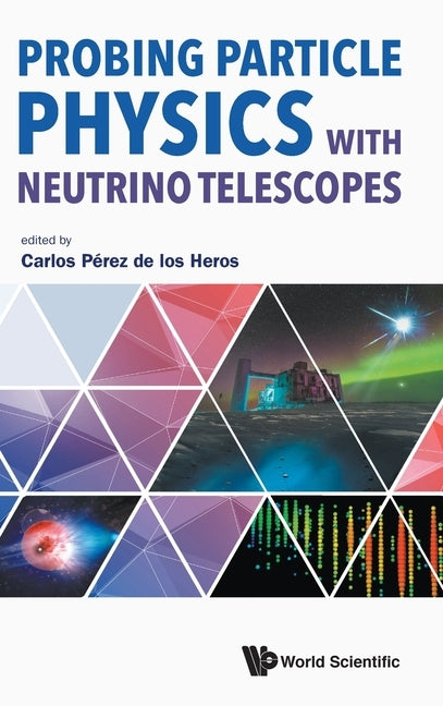 Probing Particle Physics with Neutrino Telescopes by Perez de Los Heros, Carlos