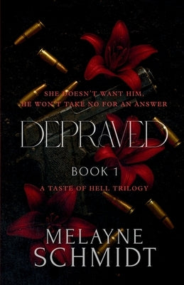 depraved by Schmidt, Melayne