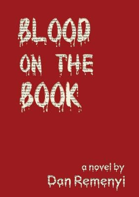 Blood on the Book by Remenyi, Dan