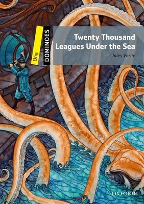 Dominoes: Level 1: 400-Word Vocabulary Twenty Thousand Leagues Under the Sea by Verne, Jules