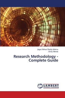 Research Methodology - Complete Guide by Adama, Jagan Mohan Reddy