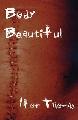 Body Beautiful by Thomas, Ifor
