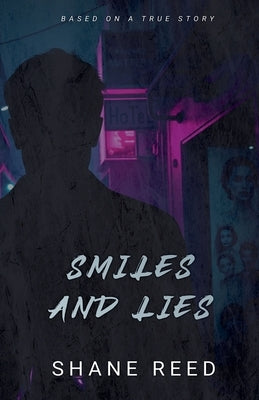Smiles and Lies by Reed, Shane