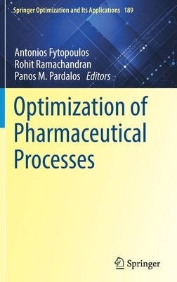 Optimization of Pharmaceutical Processes by Fytopoulos, Antonios