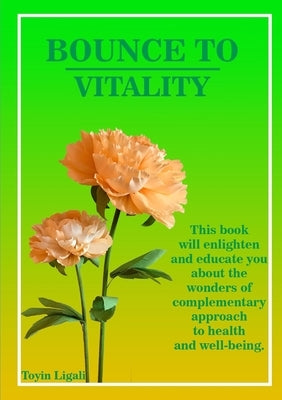 Bounce to Vitality by Ligali, Toyin