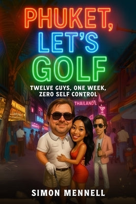 Phuket, Let's Golf by Mennell, Simon