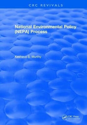 National Environmental Policy (Nepa) Process by Murthy, K. S.
