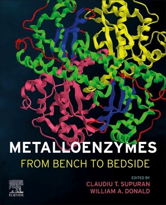 Metalloenzymes: From Bench to Bedside by Supuran, Claudiu T.
