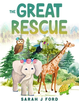 The Great Rescue by Ford, Sarah J.