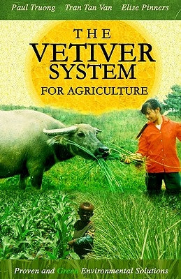 The Vetiver System For Agriculture by Tan Van, Tran