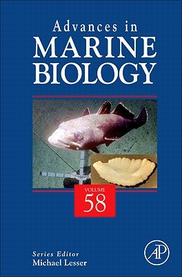 Advances in Marine Biology: Volume 58 by Lesser, Michael P.