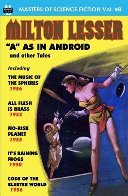 Masters of Science Fiction, Volume Eight, Milton Lesser by Lesser, Milton