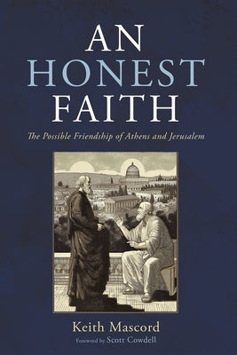 An Honest Faith by Mascord, Keith
