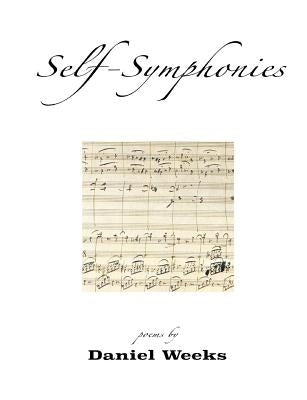 Self-Symphonies by Weeks, Daniel