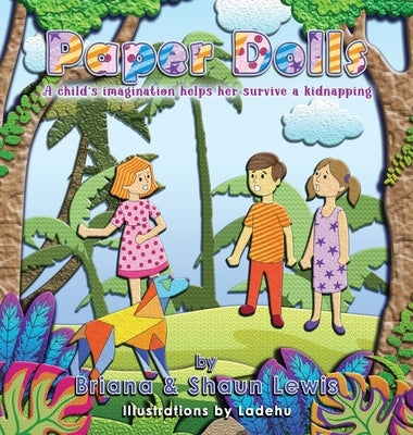 Paper Dolls by Lewis, Briana &. Shaun
