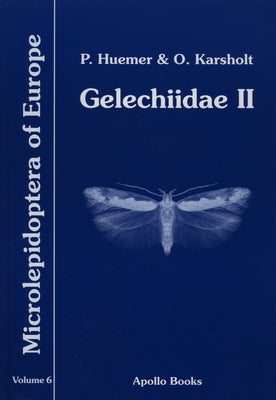 Gelechiidae II: (Gelechiinae: Gnorimoschemini) by Huemer, Peter