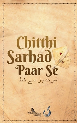 Chitthi Sarhad Paar Se by Publishing, White Falcon