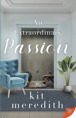 An Extraordinary Passion by Meredith, Kit