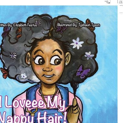 I Loveee My Nappy Hair! by Festus, Elizabeth