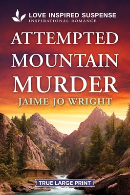 Attempted Mountain Murder by Wright, Jaime Jo