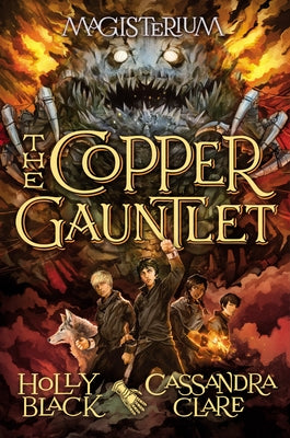 The Copper Gauntlet (Magisterium #2): Volume 2 by Black, Holly