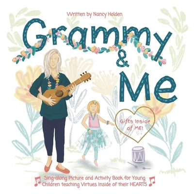 Grammy & ME: Gifts Inside of ME! by Malik, Hiba
