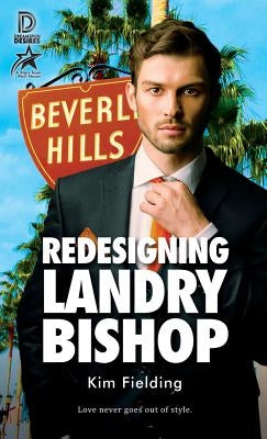 Redesigning Landry Bishop: Volume 82 by Fielding, Kim