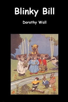 Blinky Bill by Wall, Dorothy