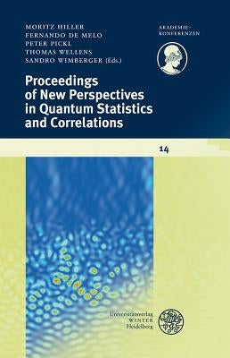 Proceedings of New Perspectives in Quantum Statistics and Correlations by Hiller, Moritz