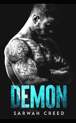 Demon: A Dark Romance by Creed, Sarwah