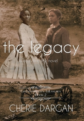 The Legacy by Dargan, Cherie