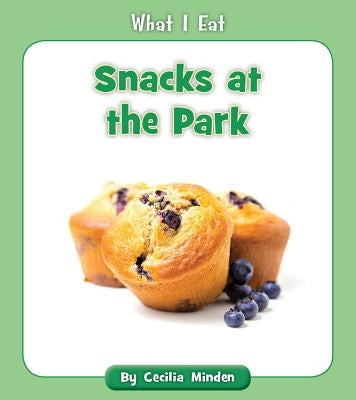 Snacks at the Park by Minden, Cecilia