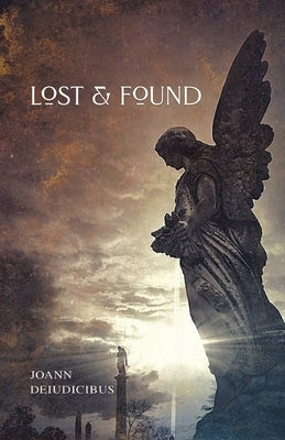 Lost & Found by Deiudicibus, Joann