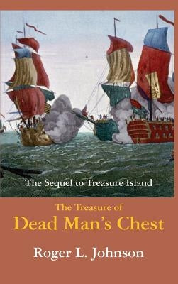 The Treasure of Dead Man's Chest by Johnson, Roger L.
