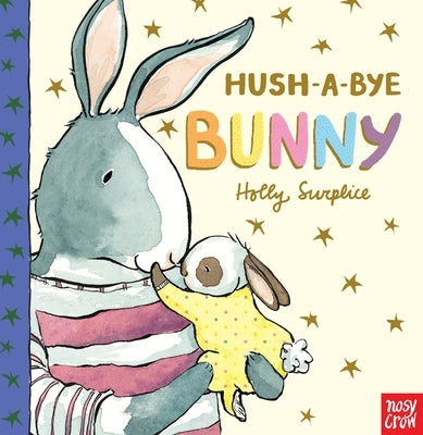 Hush-A-Bye Bunny by Surplice, Holly