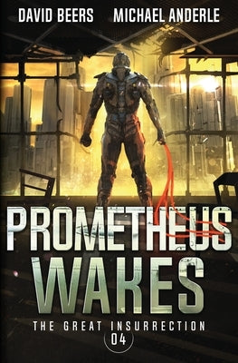 Prometheus Wakes by Beer, David