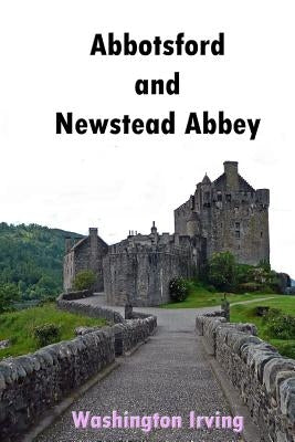 Abbotsford and Newstead Abbey by Lee, Russell