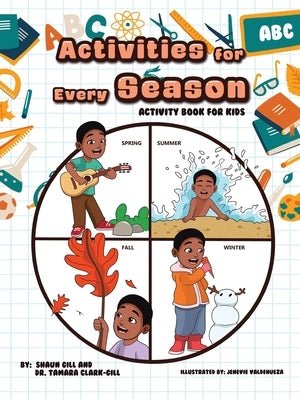 Activities for Every Season: Activity Book for Kids by Gill, Shaun