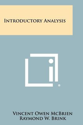 Introductory Analysis by McBrien, Vincent Owen