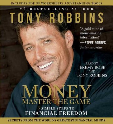 Money Master the Game: 7 Simple Steps to Financial Freedom by Robbins, Tony