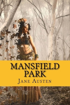 Mansfield Park by Jane Austen: Mansfield Park by Jane Austen by Widger, David