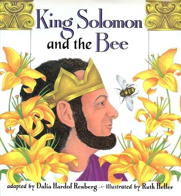 King Solomon and the Bee by Renberg, Dalia Hardof