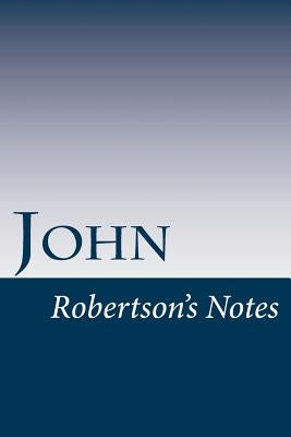 John: Robertson's Notes by Robertson, John