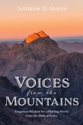 Voices from the Mountains by Mayes, Andrew D.