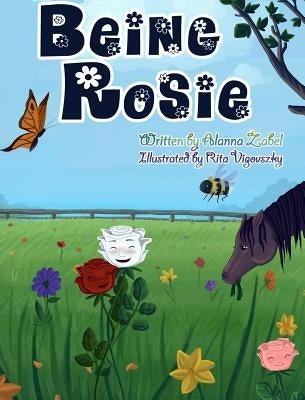 Being Rosie by Zabel, Alanna